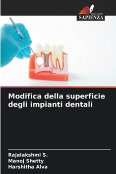 Modifica della superficie degli impianti dentali (Italian Edition)