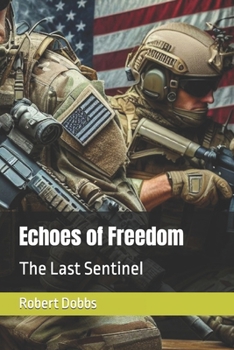 Paperback Echoes of Freedom: The Last Sentinel Book