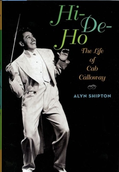 Hardcover Hi-De-Ho: The Life of Cab Calloway Book