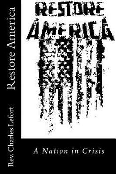 Paperback Restore America: A Nation In Crisis Book