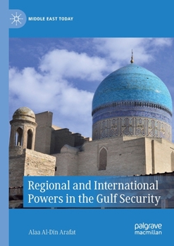Paperback Regional and International Powers in the Gulf Security Book