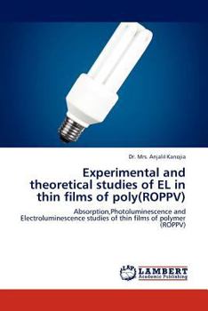 Paperback Experimental and Theoretical Studies of El in Thin Films of Poly(roppv) Book