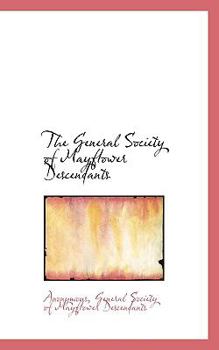 Paperback The General Society of Mayflower Descendants Book