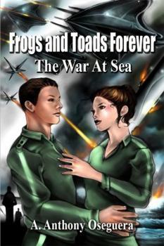 Paperback Frogs and Toads Forever: The War at Sea Book