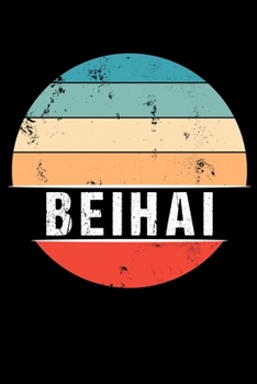 Paperback Beihai: 100 Seiten 6 'x 9' - Travel Journal Notizbuch [German] Book