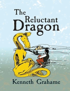 Paperback The Reluctant Dragon (Annotated) Book