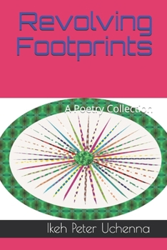 Paperback Revolving Footprints: A Poetry Collection Book