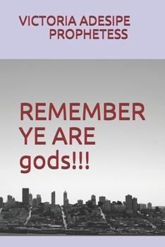 Paperback REMEMBER YE ARE gods!!! Book