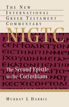 Hardcover The Second Epistle to the Corinthians: A Commentary on the Greek Text Book