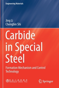 Paperback Carbide in Special Steel: Formation Mechanism and Control Technology Book