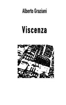 Paperback Viscenza: poesie su una citta perduta [Italian] Book