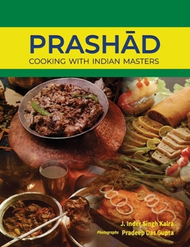 Paperback Prashad-Cooking with Indian Masters (Thoroughly Revised Edition, 2022) Book