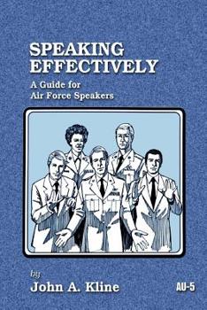 Paperback Speaking Effectively: A Gulde for Air Force Speakers Book