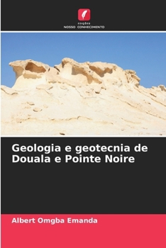 Paperback Geologia e geotecnia de Douala e Pointe Noire [Portuguese] Book