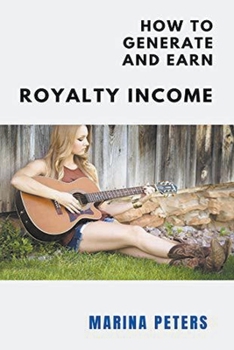 Paperback How to Generate and Earn Royalty Income Book