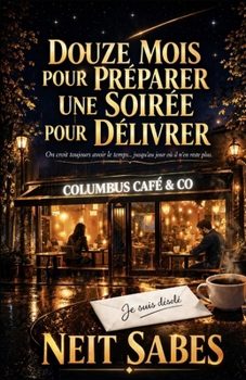 Paperback Douze Mois Pour Préparer Une Soirée Pour Délivrer [French] Book