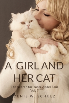 Paperback A Girl and Her Cat: The Search for Yaser Abdel Said: Vol. 7 Book