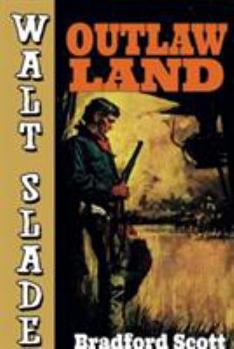 Paperback Outlaw Land: A Walt Slade Western Book