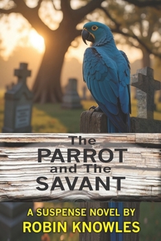 Paperback The Parrot and The Savant Book