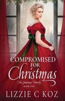 Compromised for Christmas (The Jennings Family)