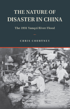 Paperback The Nature of Disaster in China Book