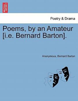 Paperback Poems, by an Amateur [I.E. Bernard Barton]. Book