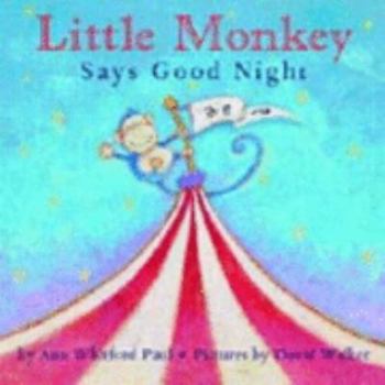 Hardcover Little Monkey Says Goodnight Book
