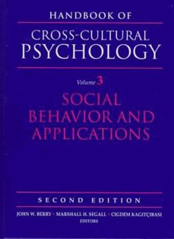 Hardcover Handbook of Cross-Cultural Psychology: Volume 3, Social Behavior and Applications Book