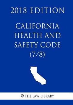 Paperback California Health and Safety Code (7/8) (2018 Edition) Book