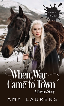 When War Came To Town (Inklet) - Book #32 of the Inklets