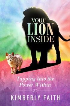 Paperback Your Lion Inside: Tapping into the Power Within Book
