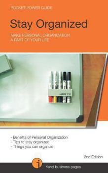 Paperback Stay Organized: Make Personal Organization a Part of your Life Book