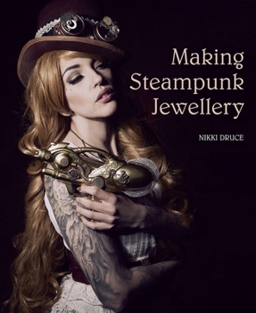 Paperback Making Steampunk Jewellery Book