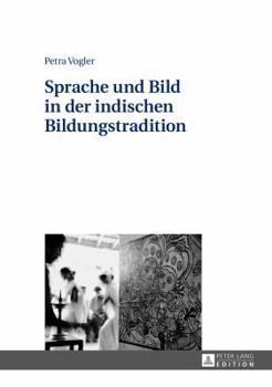 Hardcover Sprache Und Bild in Der Indischen Bildungstradition [German] Book