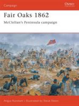 Paperback Fair Oaks 1862: McClellan's Peninsula Campaign Book