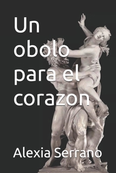 Paperback Un obolo para el corazon [Spanish] Book