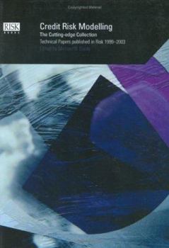 Hardcover Credit Risk Modelling: The Cutting-edge Collection - Technical Papers published in Risk 1999-2003 Book