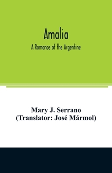 Paperback Amalia: a romance of the Argentine Book