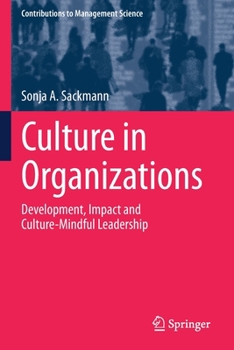 Paperback Culture in Organizations: Development, Impact and Culture-Mindful Leadership Book