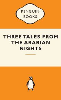 Three Tales from The Arabian Nights: Ali Baba and the 40 Thieves / Judar and His Brothers / Ma'rus the Cobbler