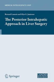 Paperback The Posterior Intrahepatic Approach in Liver Surgery Book