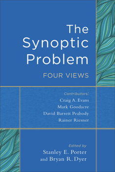 Paperback The Synoptic Problem: Four Views Book