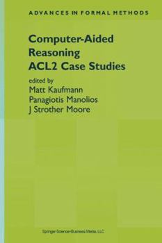 Paperback Computer-Aided Reasoning: Acl2 Case Studies Book