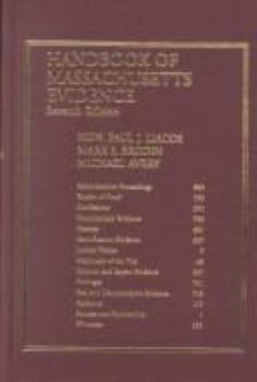 Hardcover Handbook of Massachusetts Evidence, Seventh Edition Book
