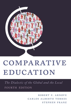 Paperback Comparative Education: The Dialectic of the Global and Local Book