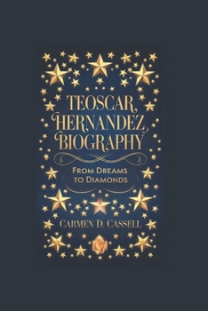 Paperback Teoscar Hernandez Biography: From Dreams to Diamonds Book