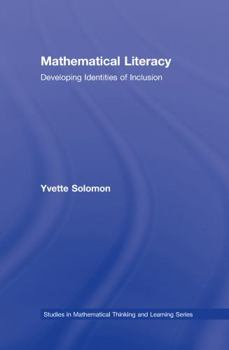 Hardcover Mathematical Literacy: Developing Identities of Inclusion Book