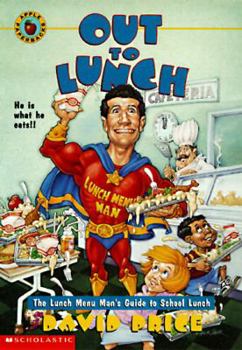 Paperback Out to Lunch: The Lunch Menu Man's Guide to School Lunch Book