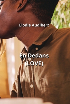 Paperback En Dedans (LOVE) [French] Book