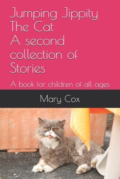 Paperback Jumping Jippity The Cat A second collection of Stories: A book for children of all ages Book